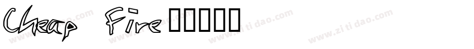 Cheap Fire字体转换